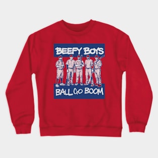 Kyle Schwarber Beefy Boys Ball Go Boom Crewneck Sweatshirt